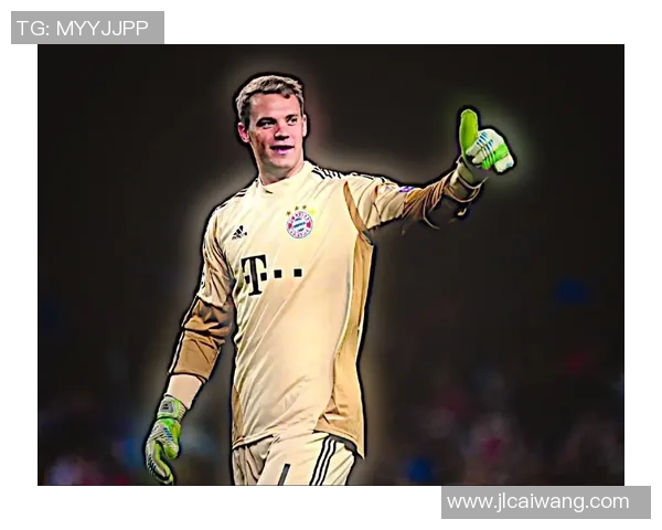 诺伊尔：从守门员到传奇，探寻他在足球历史上的辉煌足迹与影响力